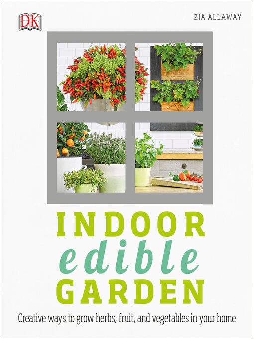 Title details for Indoor Edible Garden by Zia Allaway - Wait list